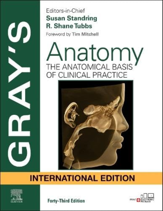 GRAYS ANATOMY THE ANATOMICAL BASIS OF CLINICAL PRACTICE WITH ACCESS CODE 43ED