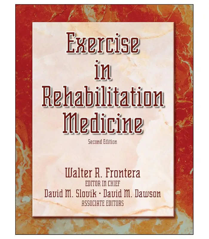 Exercise in Rehabilitation Medicine 2Ed