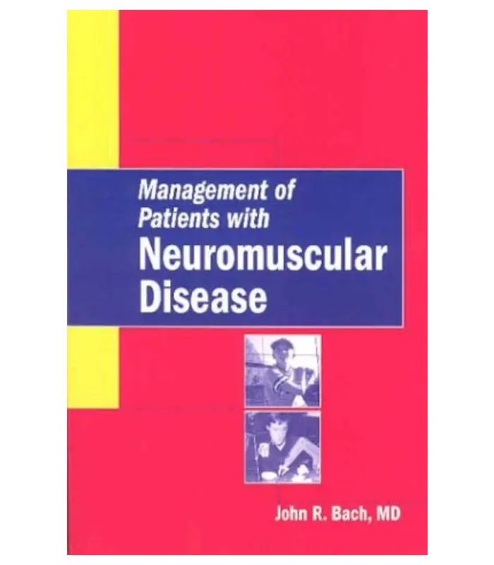 Management of Patients with Neuromuscular Disease
