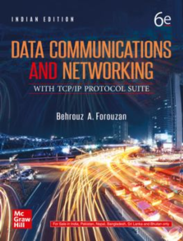 Data Communications and Networking with TCP/IP Protocol Suite
