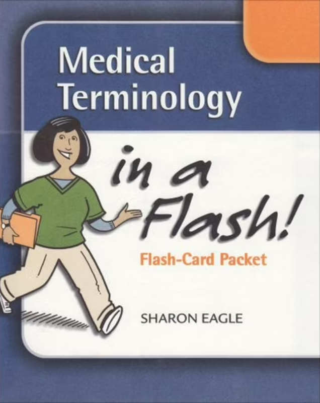 Medical Terminology in a Flash: Stand-Alone Flash Cards