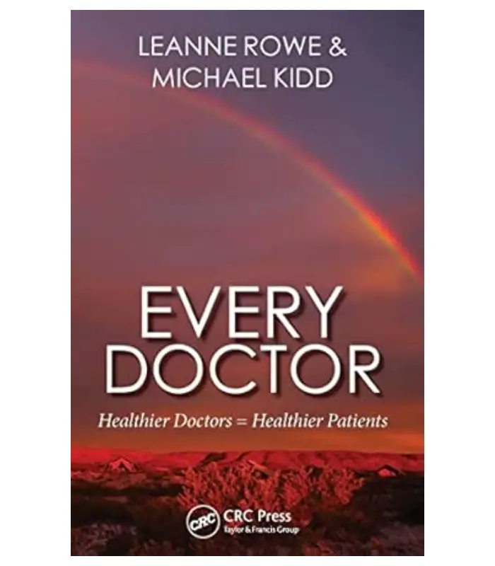 Every Doctor Healthier Doctors Healthier Patients