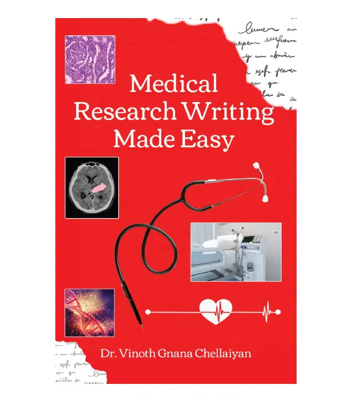 Medical Research Writing Made Easy A stepwise guide for research writing
