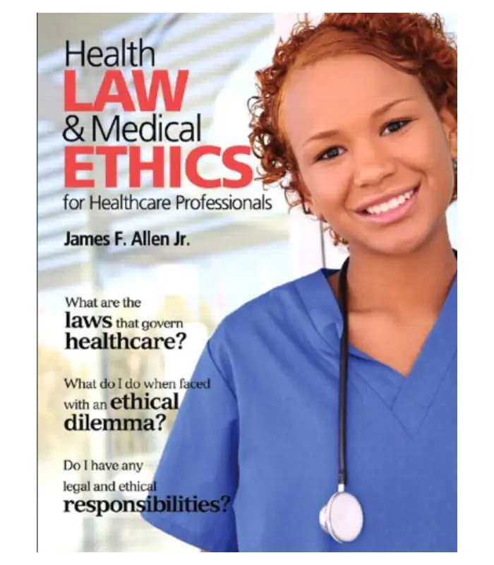 Health Law and Medical Ethics for Healthcare Professionals 1 Ed