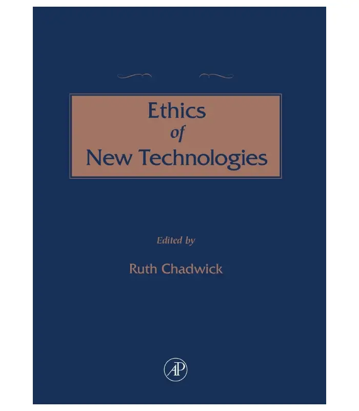 The Concise Encyclopedia of the Ethics of New Technologies 1Ed