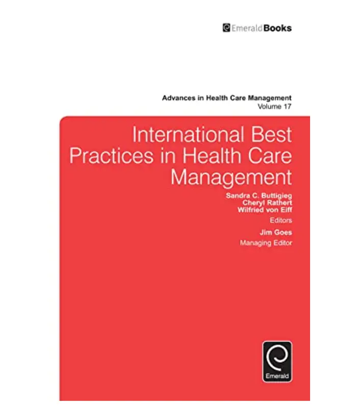 International best practices in health care management Vol 17