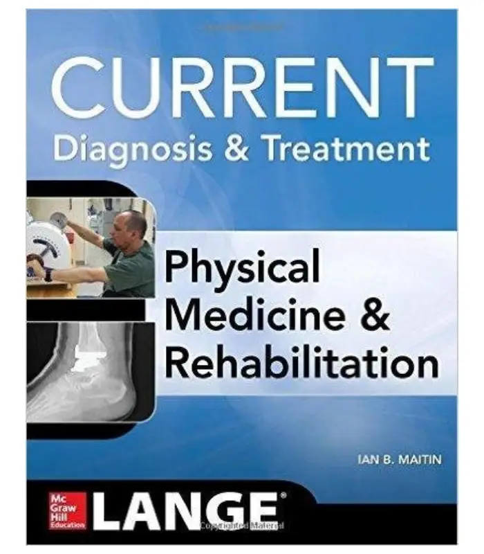 Current Diagnosis And Treatment Physical Medicine And Rehabilitation