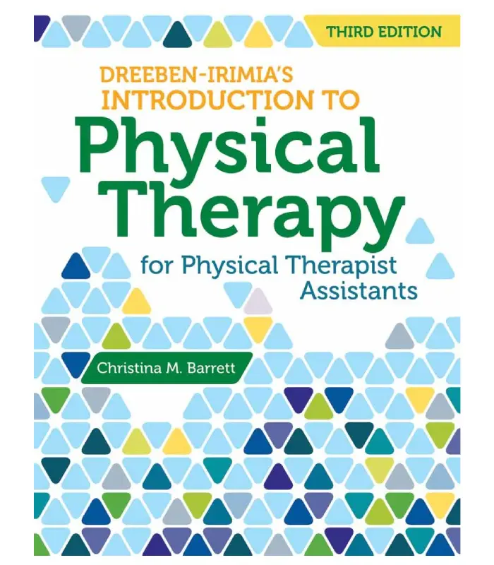 Dreeben Irimias Introduction To Physical Therapist Practice For Physical Therapist Assistants 3Ed