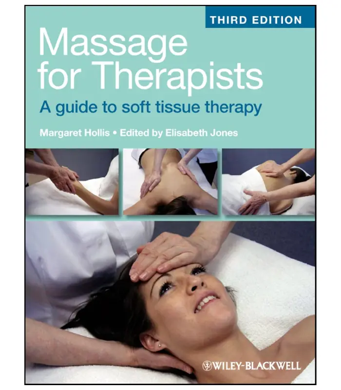 Massage for Therapists A Guide to Soft Tissue Therapy 3Ed