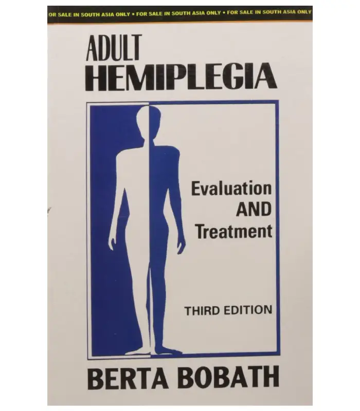 Adult Hemiplegia Evaluation And Treatment 3Ed