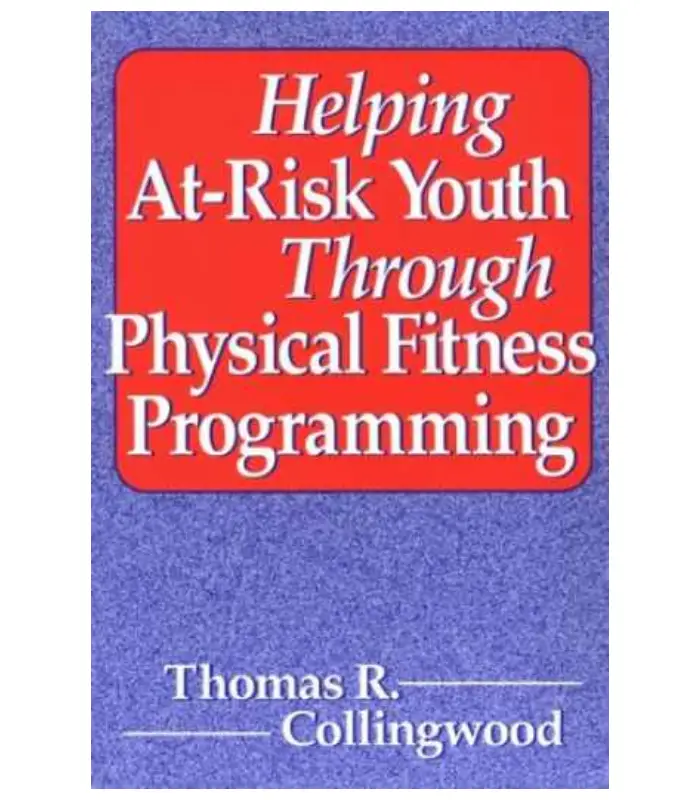 Helping At Risk Youth Through Physical Fitness Programming