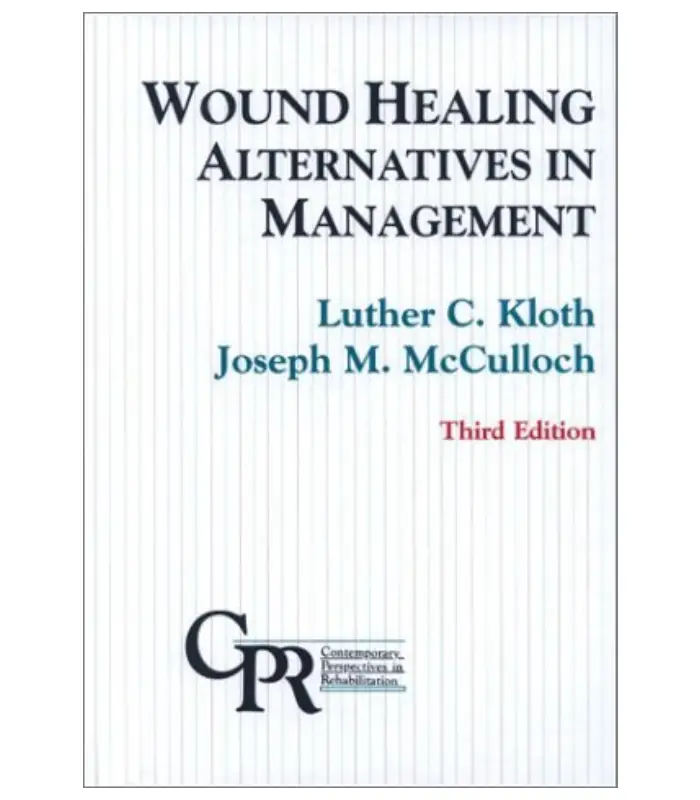 Wound Healing Alternatives in Management 3Ed