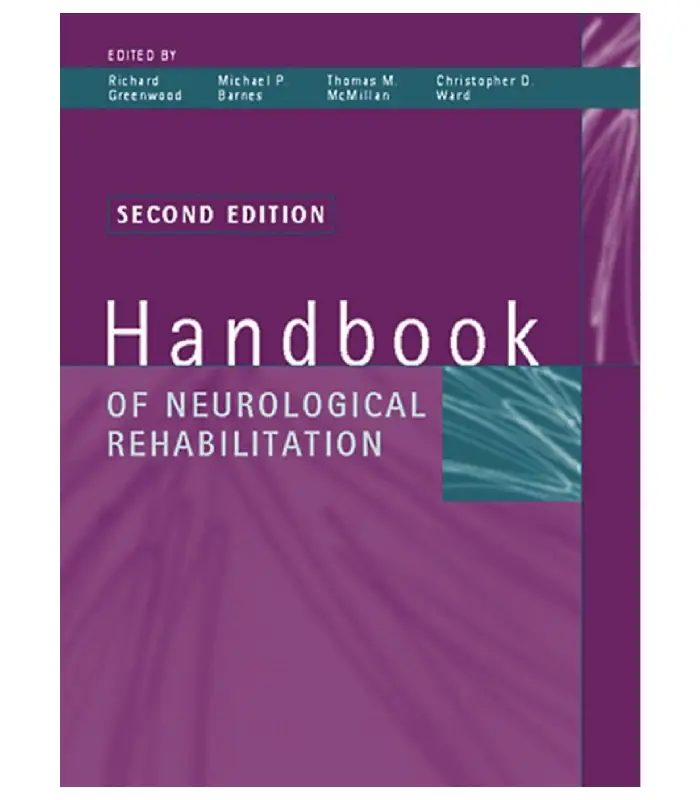 Handbook of Neurological Rehabilitation 2Ed