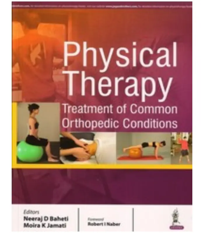 Physical Therapy Treatment of Common Orthopedic Conditions