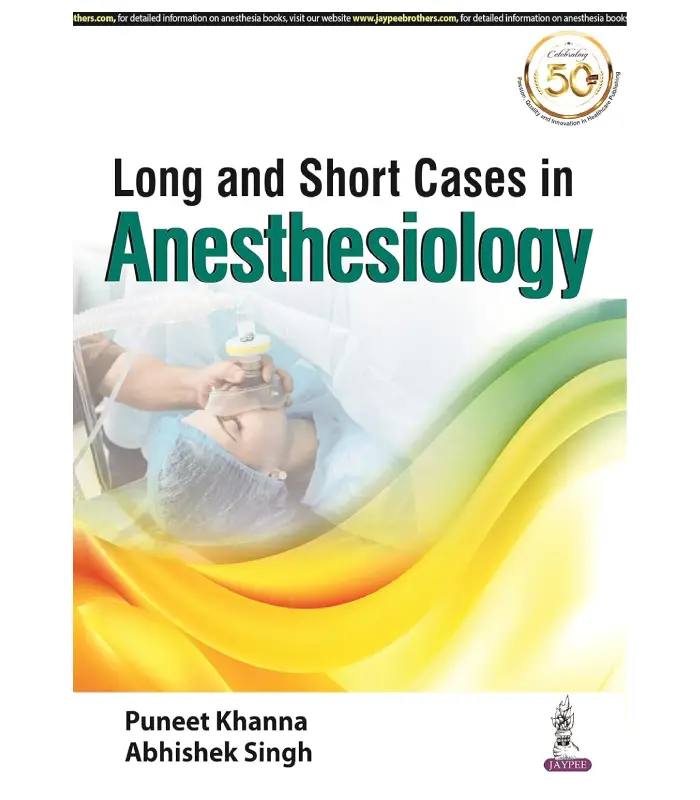 Long and Short Cases in Anesthesiology 1Ed