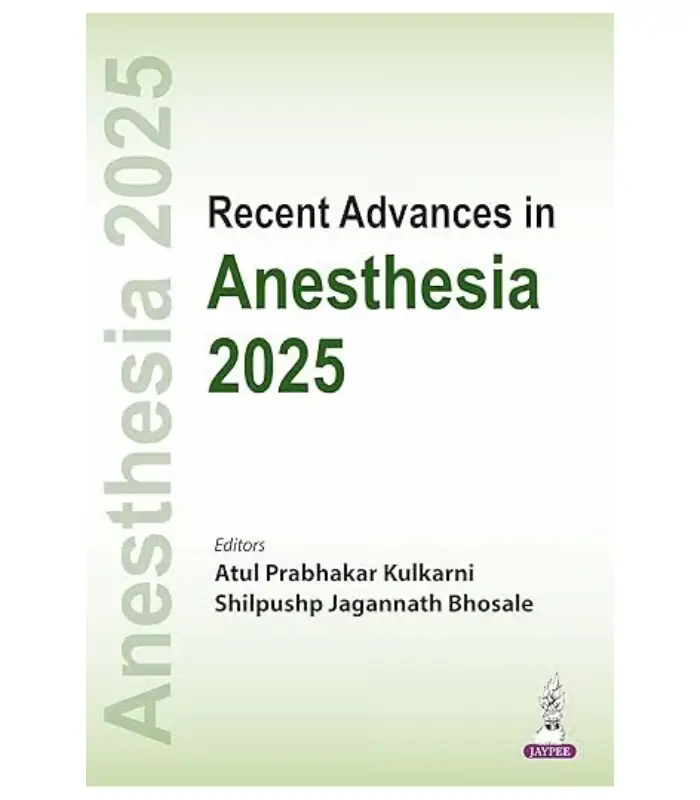 Recent Advances In Anesthesia 2025 1Ed