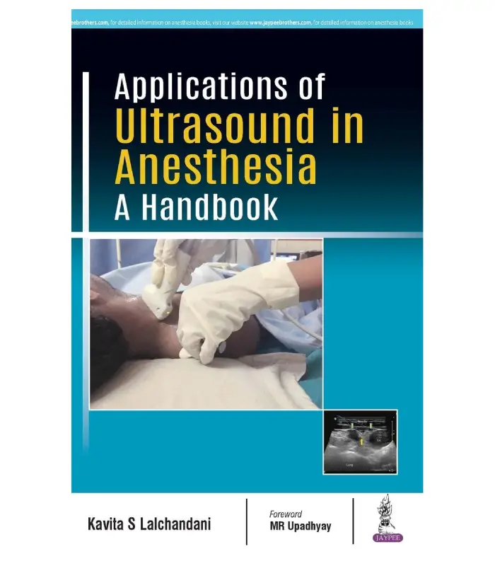 Applications of Ultrasound in Anesthesia A Handbook 1Ed