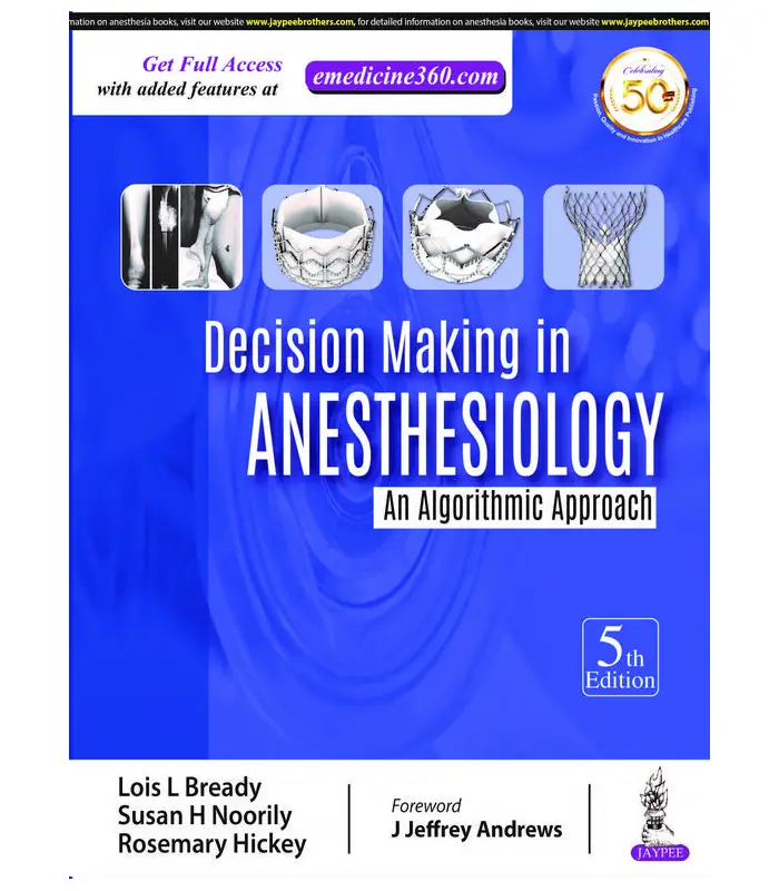 Decision Making In Anesthesiology An Algorithmic Approach 5Ed