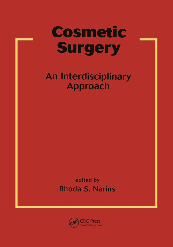 Cosmetic Surgery: An Interdisciplinary Approach 1st ed