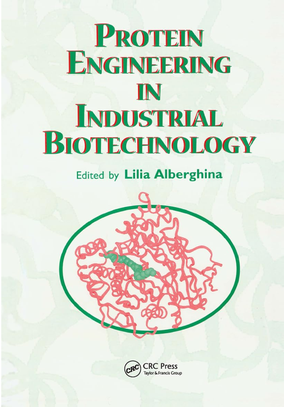 Protein Engineering for Industrial Biotechnology 1st ed
