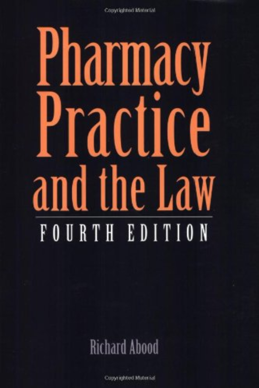Pharmacy Practice and the Law (Pharmacy Practice & the Law) 4th ed