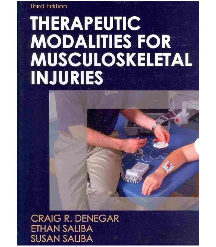 Therapeutic Modalities for Musculoskeletal Injuries 3Ed