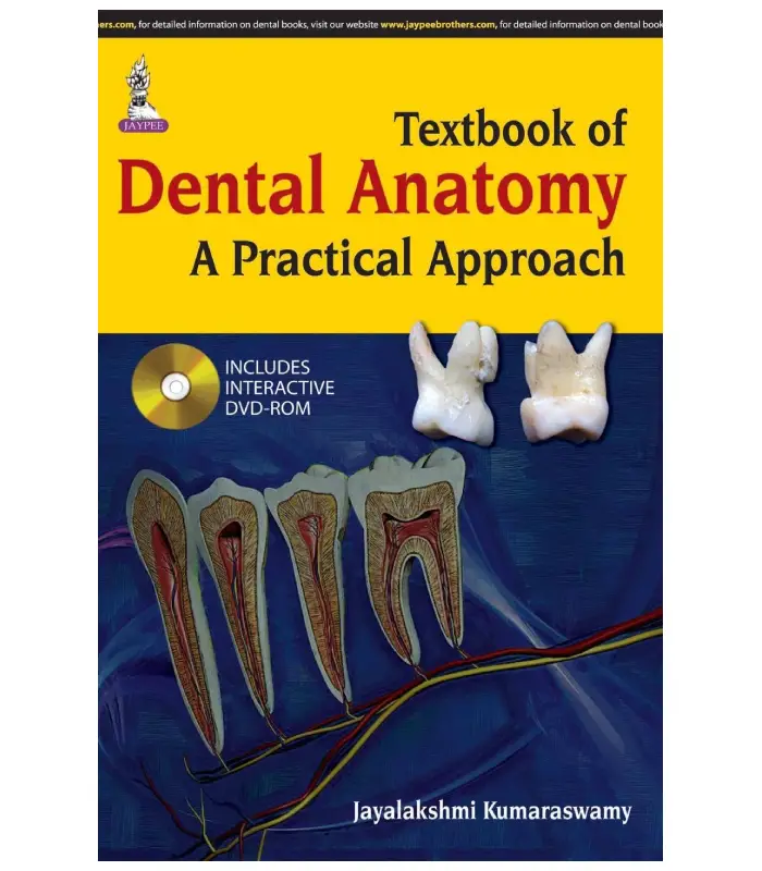 Textbook Of Dental Anatomy A Practical Approach 1 Ed